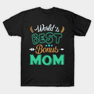 Best B0nus Mother Ever Cute Stepmom T-Shirt